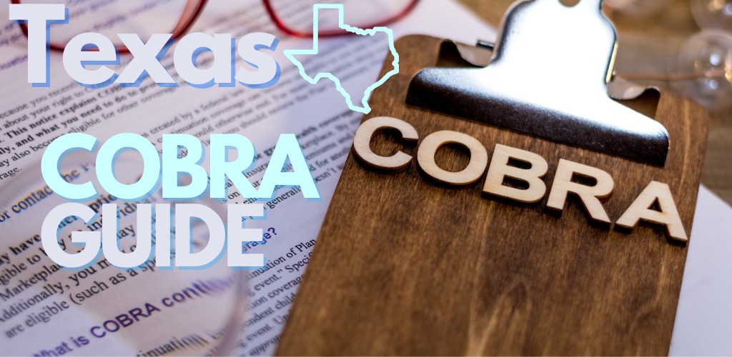 top questions for Cobra coverage in Texas