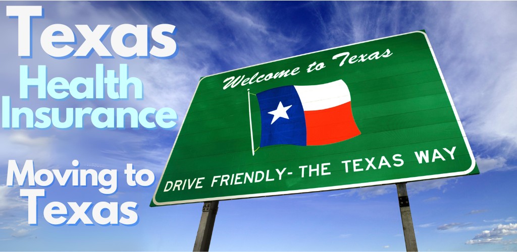 moving to texas and need health insurance on exchange