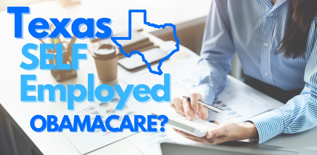 what texas health insurance can self employed people get