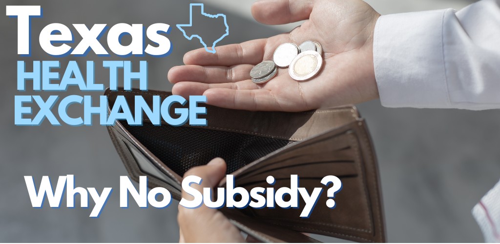 help! can't get subsidy with texas obamacare